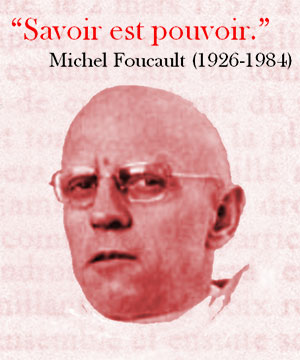 Foucault: Savoir est pouvoir